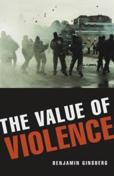 Hardcover The Value of Violence Book