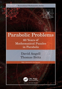 Paperback Parabolic Problems: 60 Years of Mathematical Puzzles in Parabola Book