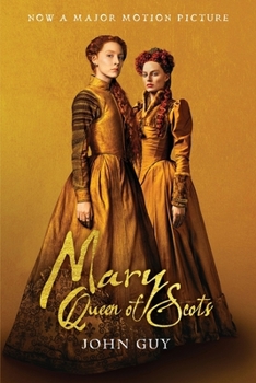 Paperback Mary Queen of Scots (Tie-In): The True Life of Mary Stuart Book