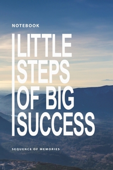 Paperback Little Steps of Big Success: A Motivational Notebook for Idea Person Book