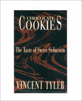 Chocolate Cookies : The Taste of Sweet Seduction