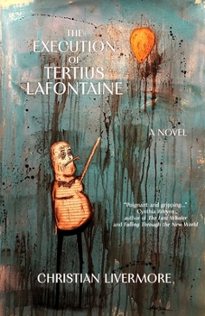 Paperback The Execution of Tertius Lafontaine Book