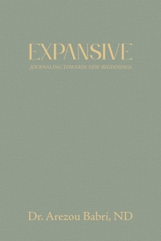 Paperback Expansive: Journaling Towards New Beginnings Book
