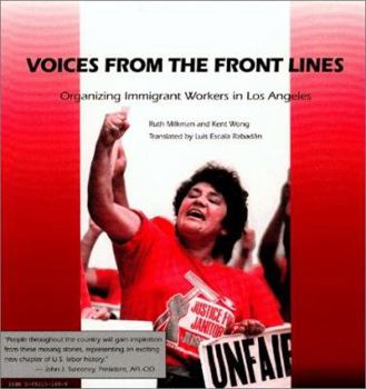 Hardcover Voices from the Front Lines: Organizing Immigrant Workers in Los Angeles Book