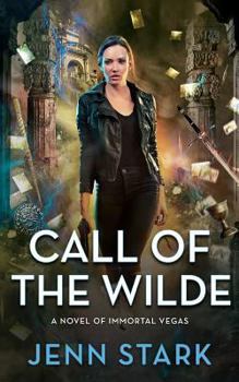 Call of the Wilde - Book #9 of the Immortal Vegas