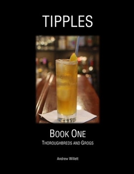 Paperback Tipples Book One: Thoroughbreds and Grogs Book