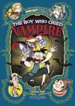 The Boy Who Cried Vampire: A Graphic Novel - Book  of the Far out Fables