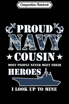 Composition Notebook: Proud Navy Cousin s  Journal/Notebook Blank Lined Ruled 6x9 100 Pages