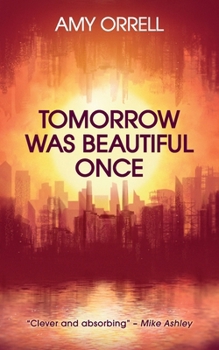 Paperback Tomorrow Was Beautiful Once Book