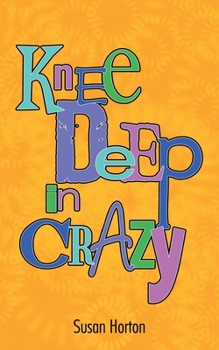 Paperback Knee Deep in Crazy Book