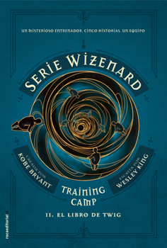 Hardcover El Libro de Twig / The Wizenard Series: Season One: Training Camp Twig [Spanish] Book
