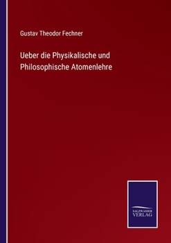 Paperback Ueber die Physikalische und Philosophische Atomenlehre [German] Book