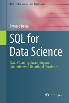 Paperback SQL for Data Science: Data Cleaning, Wrangling and Analytics with Relational Databases Book