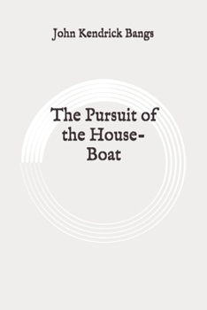 Paperback The Pursuit of the House-Boat: Original Book