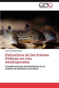 Paperback Estructura de Las Tramas Troficas En Rios Neotropicales [Spanish] Book