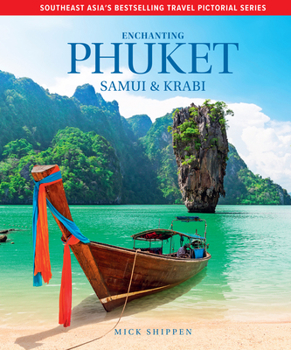 Hardcover Enchanting Phuket, Samui & Krabi Book