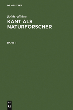 Hardcover Adickes, Erich: Kant als Naturforscher. Band II [German] Book