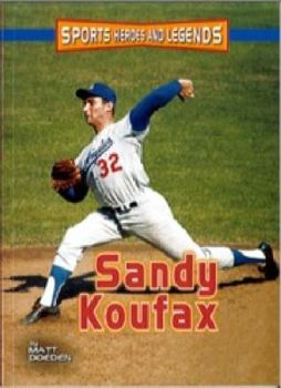 Paperback Sandy Koufax (Sports Heroes and Legends) Book
