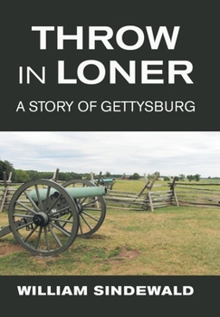 Hardcover Throw in Loner: A Story of Gettysburg Book