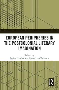 Paperback European Peripheries in the Postcolonial Literary Imagination Book