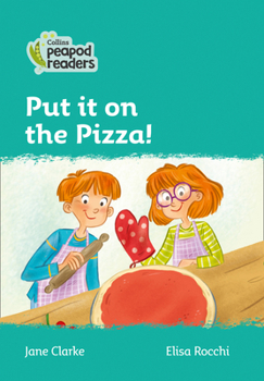 Paperback Put It on the Pizza!: Level 3 Book