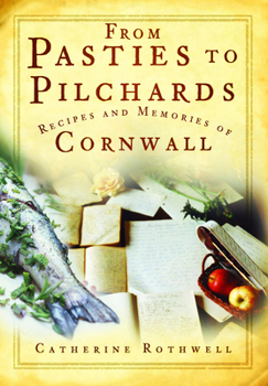 Paperback From Pasties to Pilchards: Recipes and Memories of Cornwall Book