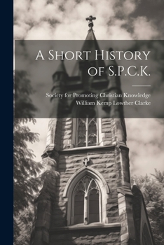 Paperback A Short History of S.P.C.K. Book