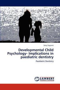 Paperback Developmental Child Psychology- Implications in paediatric dentistry Book