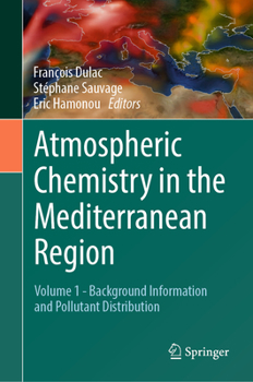 Hardcover Atmospheric Chemistry in the Mediterranean Region: Volume 1 - Background Information and Pollutant Distribution Book