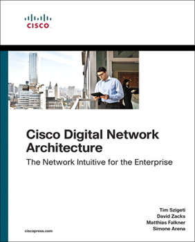 Paperback Cisco Digital Network Architecture: Intent-Based Networking for the Enterprise Book