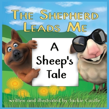 Paperback The Shepherd Leads Me: A Sheep's Tale Book