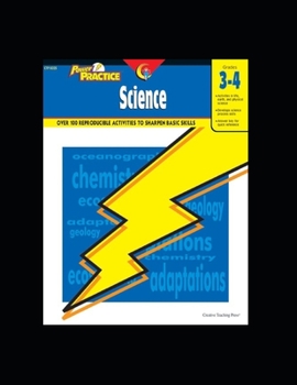 Paperback Creative Teaching Power Practice: Science Grade 3-4 Activity Workbook: Over 100 Reproducible Activities to Sharpen Basic Skills Book