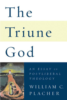 Paperback Triune God: An Essay in Postliberal Theology Book