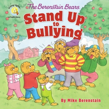 Paperback The Berenstain Bears Stand Up to Bullying Book