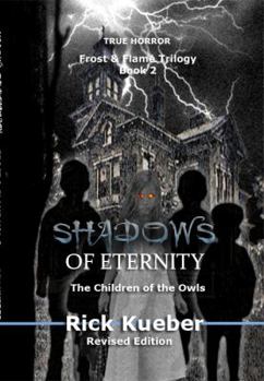 Paperback Shadows of Eternity: The Children of the Owls Book