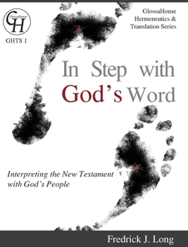 Hardcover In Step with God's Word: Interpreting the New Testament with God's People Book