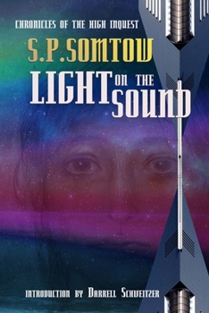 Paperback Light on the Sound: Chronicles of the High Inquest: Homeworld of the Heart Book