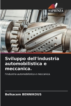 Paperback Sviluppo dell'industria automobilistica e meccanica. [Italian] Book