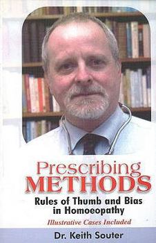 Hardcover Prescribing Methods: Rules of Thumb and Bias in Homoeopahy Book