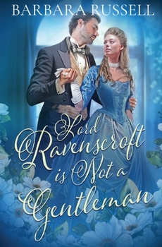 Paperback Lord Ravenscroft Is Not a Gentleman Book