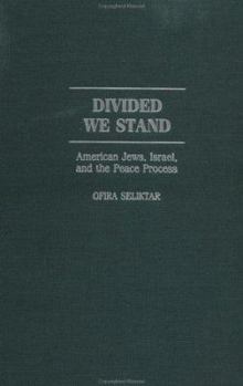 Hardcover Divided We Stand: American Jews, Israel, and the Peace Process Book