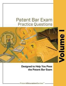 Paperback Patent Bar Exam Practice Questions - Volume I (Ed9, REV 07.2015) Book