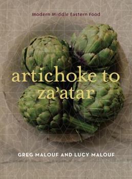 Hardcover Artichoke to Za'atar: Modern Middle Eastern Food Book