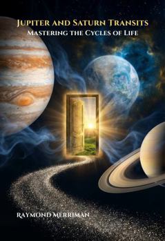 Paperback Jupiter and Saturn Transits: Masterin The Cycles of Life Book