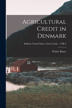 Paperback Agricultural Credit in Denmark; CR-2 Book