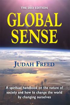 Paperback GLOBAL SENSE: Awakening Your Power to Save Our World Book