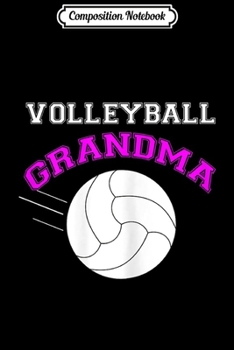 Paperback Composition Notebook: Womens Volleyball Grandma Support Journal/Notebook Blank Lined Ruled 6x9 100 Pages Book