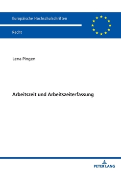 Paperback Arbeitszeit Und Arbeitszeiterfassung [German] Book