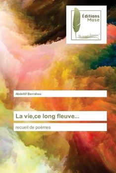 Paperback La vie, ce long fleuve... [French] Book