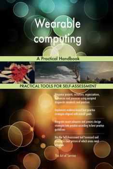 Paperback Wearable computing: A Practical Handbook Book